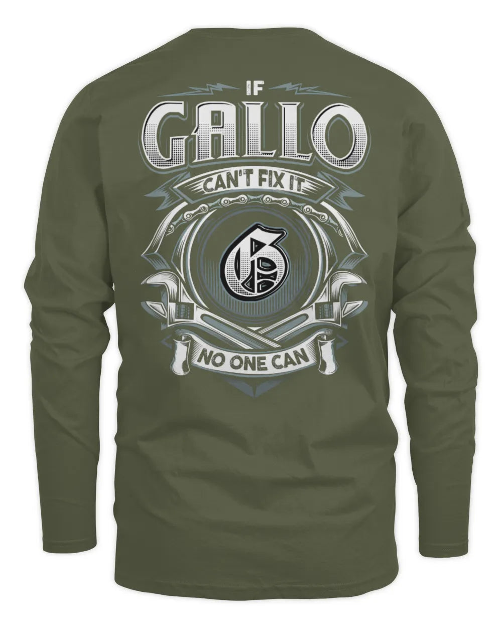 GALLO AP81-K4-626 - Personalized Ahmed Quote Apparel “If Ahmed Can't Fix It, No One Can” - Men's Long Sleeved T-Shirt - Military Green