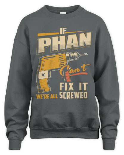 PHAN TP22-K4-228 - Personalized Handyman T-Shirt “If AARON Can’t Fix It, We’re All Screwed” - Unisex Sweatshirt - Charcoal