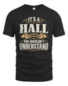 HALL P08 TH51 - Personalized “It’s a/an [NAME] Thing – You Wouldn’t Understand” Shirt