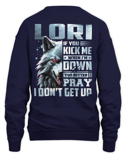 LORI AP62-K4-666 - Personalized Fierce Wolf Quote Apparel “If You Kick Me When I’m Down, You Better Pray I Don’t Get Up” - Unisex Sweatshirt - Navy