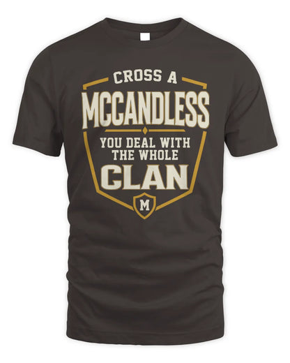 MCCANDLESS NT1-K008 Cross A/An NAME, You Deal With the Whole Clan | Personalized Vintage T-Shirt - Unisex Standard T-Shirt - Dark Chocolate