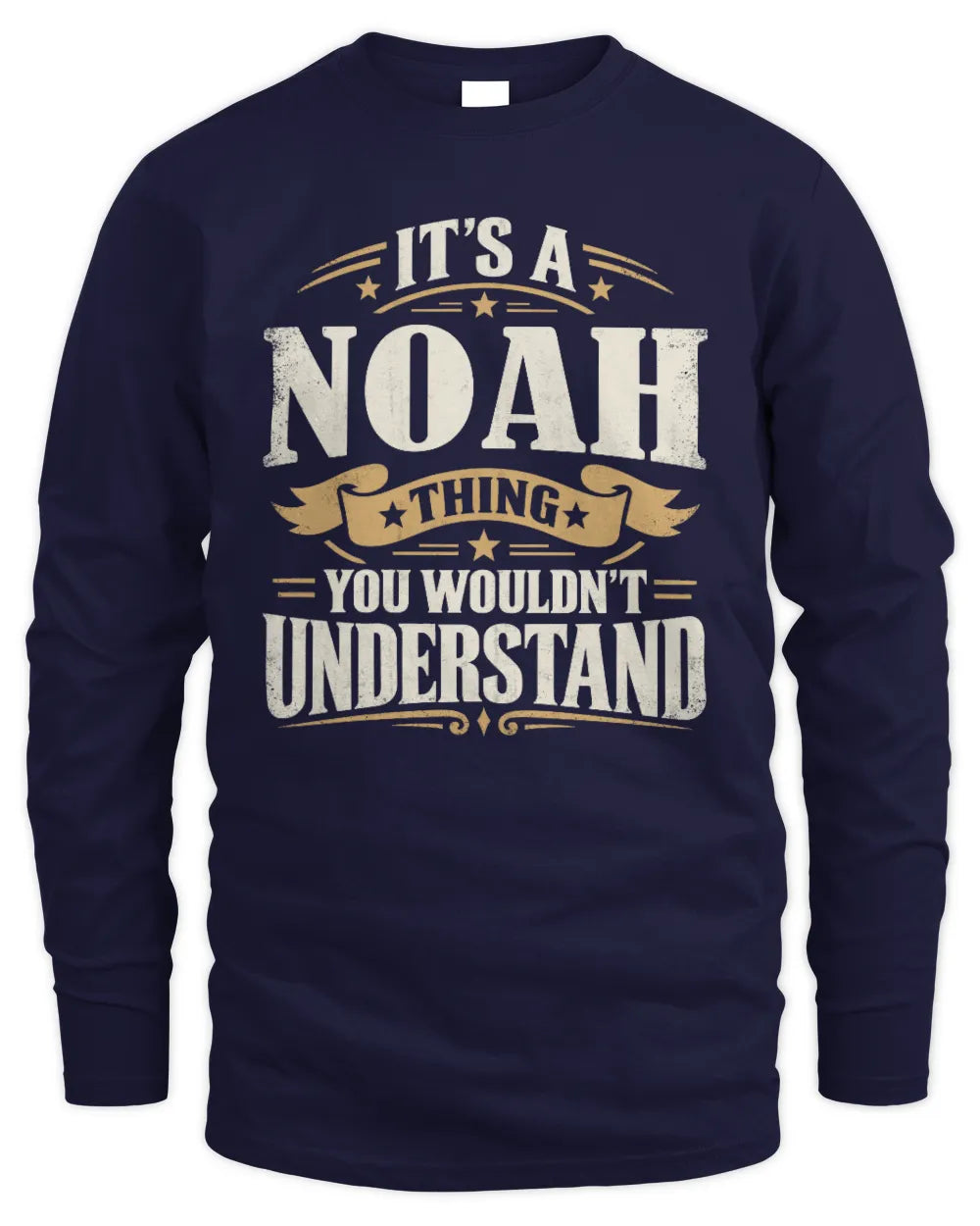 NOAH P08 TH51 - Personalized “It’s a/an [NAME] Thing – You Wouldn’t Understand” Shirt - Men's Long Sleeved T-Shirt - Navy