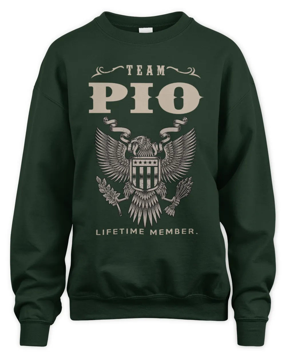 PIO TP06-K82 – Personalized Classic Style Apparel “Team NAME Lifetime Member” - Unisex Sweatshirt - Forest Green