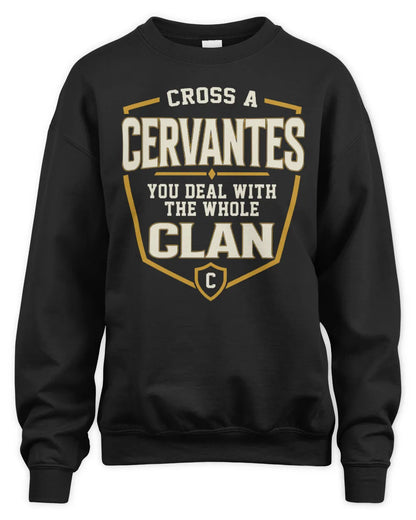 CERVANTES NT1-K008 Cross A/An NAME, You Deal With the Whole Clan | Personalized Vintage T-Shirt - Unisex Sweatshirt - Black