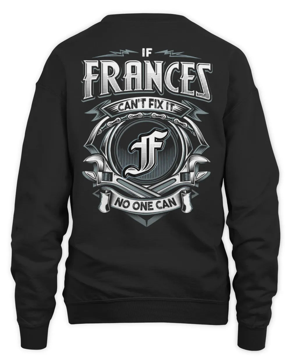FRANCES AP81-K4-626 - Personalized Ahmed Quote Apparel “If Ahmed Can't Fix It, No One Can” - Unisex Sweatshirt - Black