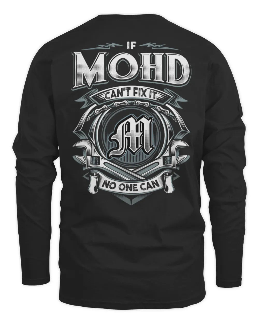 MOHD AP81-K4-626 - Personalized Ahmed Quote Apparel “If Ahmed Can't Fix It, No One Can” - Men's Long Sleeved T-Shirt - Black