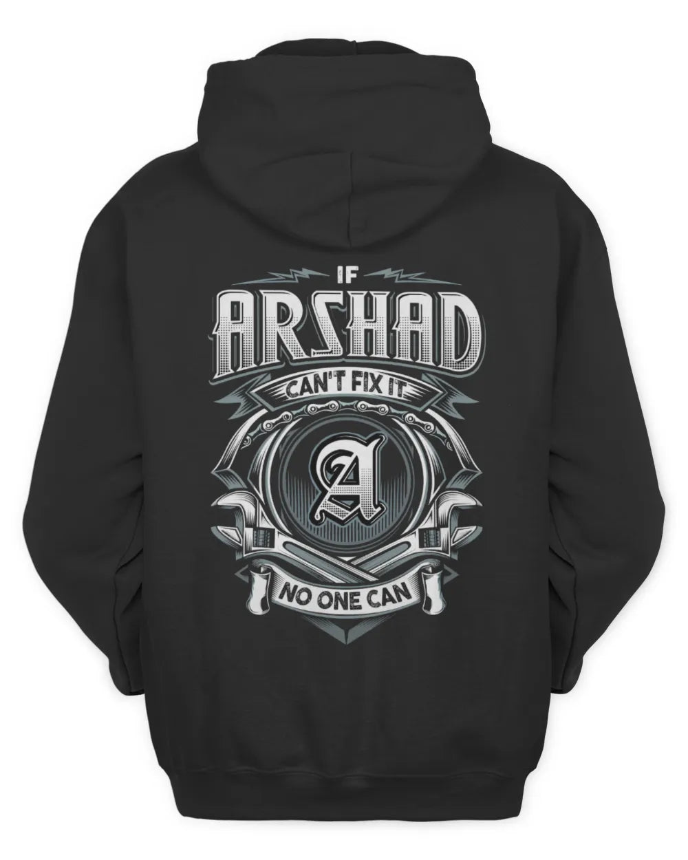 ARSHAD AP81-K4-626 - Personalized Ahmed Quote Apparel “If Ahmed Can't Fix It, No One Can” - Unisex Hoodie - Black