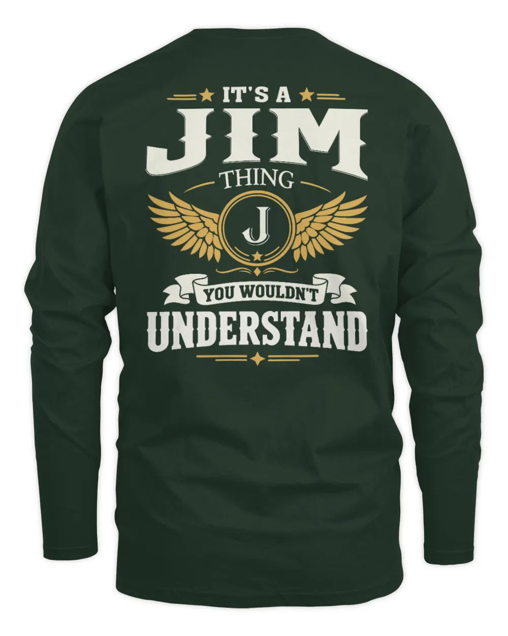JIM KT06-M008 It’s a [NAME] Thing – You Wouldn’t Understand | Personalized Vintage T-Shirt - Men's Long Sleeved T-Shirt - Forest Green