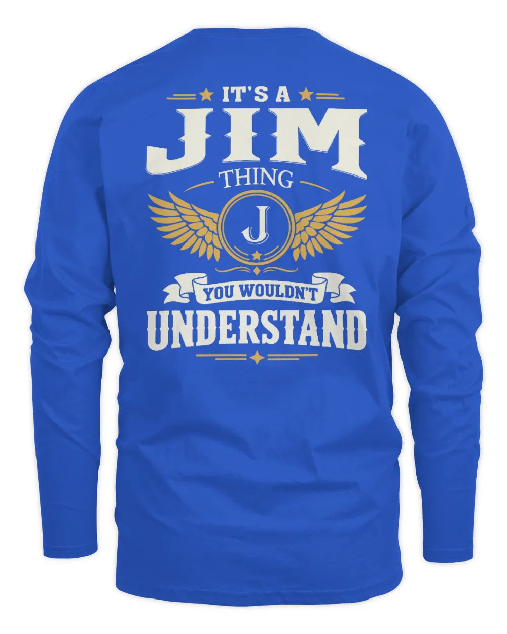 JIM KT06-M008 It’s a [NAME] Thing – You Wouldn’t Understand | Personalized Vintage T-Shirt - Men's Long Sleeved T-Shirt - Royal