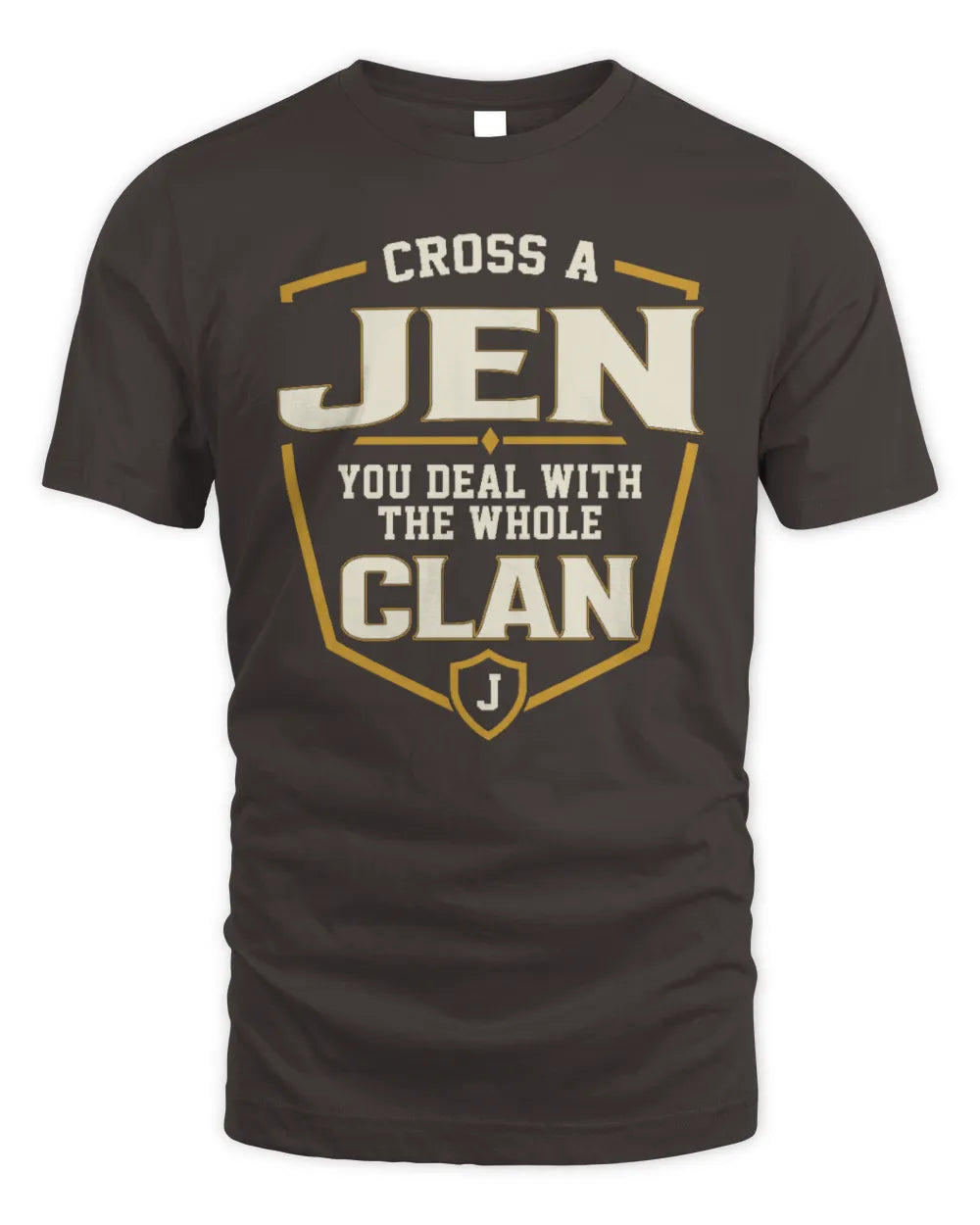 JEN NT1-K008 Cross A/An NAME, You Deal With the Whole Clan | Personalized Vintage T-Shirt - Unisex Standard T-Shirt - Dark Chocolate