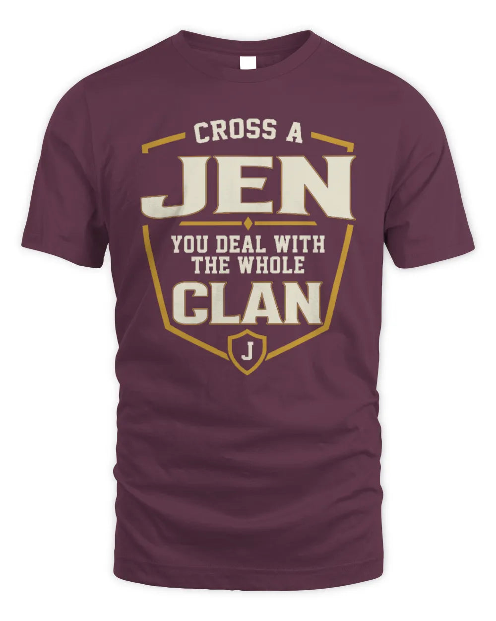 JEN NT1-K008 Cross A/An NAME, You Deal With the Whole Clan | Personalized Vintage T-Shirt - Unisex Standard T-Shirt - Maroon
