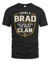 BRAD NT1-K008 Cross A/An NAME, You Deal With the Whole Clan | Personalized Vintage T-Shirt