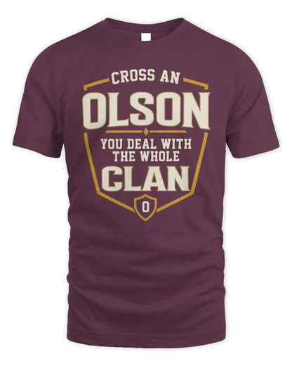 OLSON NT1-K008 Cross A/An NAME, You Deal With the Whole Clan | Personalized Vintage T-Shirt - Unisex Standard T-Shirt - Maroon