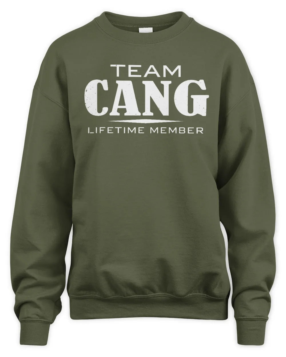 CANG BL62-K4-128 - Personalized “Team NAME Lifetime Member” - Unisex Sweatshirt - Military Green