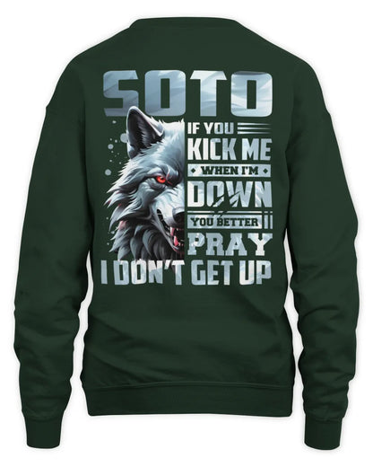 SOTO AP62-K4-666 - Personalized Fierce Wolf Quote Apparel “If You Kick Me When I’m Down, You Better Pray I Don’t Get Up” - Unisex Sweatshirt - Forest Green