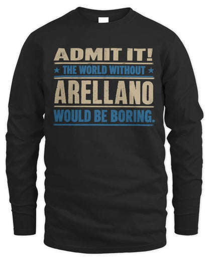 ARELLANO TP68-K2-968 – Personalized Funny Quote Apparel “The World Without NAME Would Be Boring” - Men's Long Sleeved T-Shirt - Black