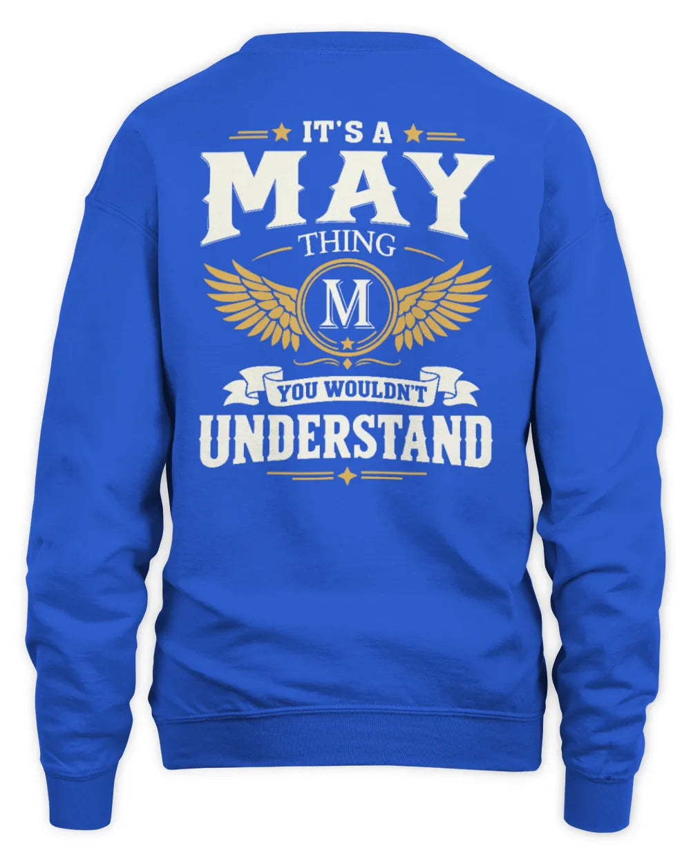 MAY KT06-M008 It’s a [NAME] Thing – You Wouldn’t Understand | Personalized Vintage T-Shirt - Unisex Sweatshirt - Royal