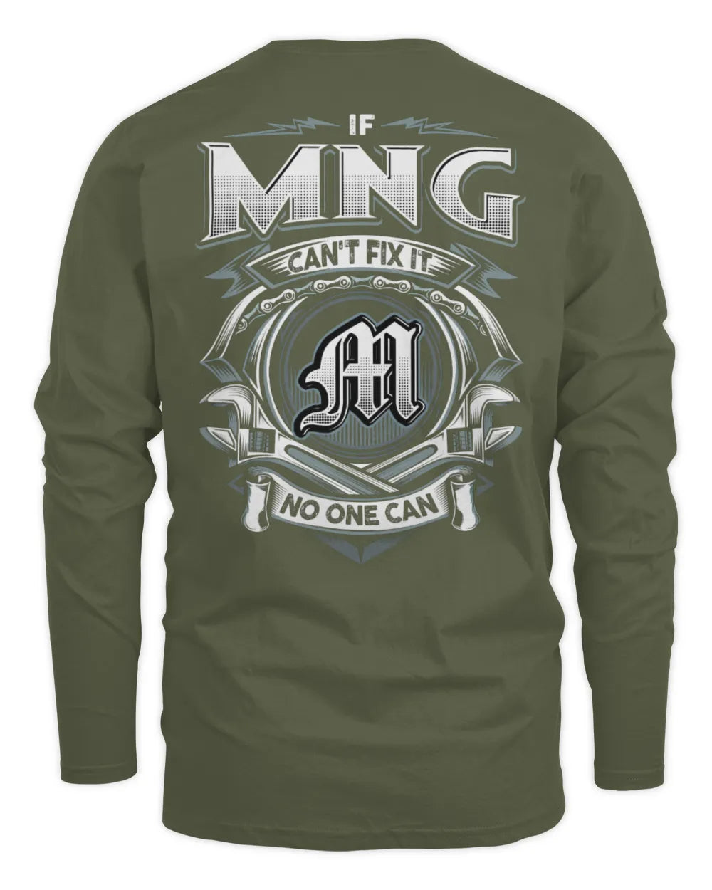 MNG AP81-K4-626 - Personalized Ahmed Quote Apparel “If Ahmed Can't Fix It, No One Can” - Men's Long Sleeved T-Shirt - Military Green