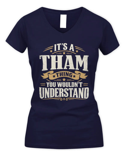 THAM P08 TH51 - Personalized “It’s a/an [NAME] Thing – You Wouldn’t Understand” Shirt - Women's V-Neck T-Shirt - Navy