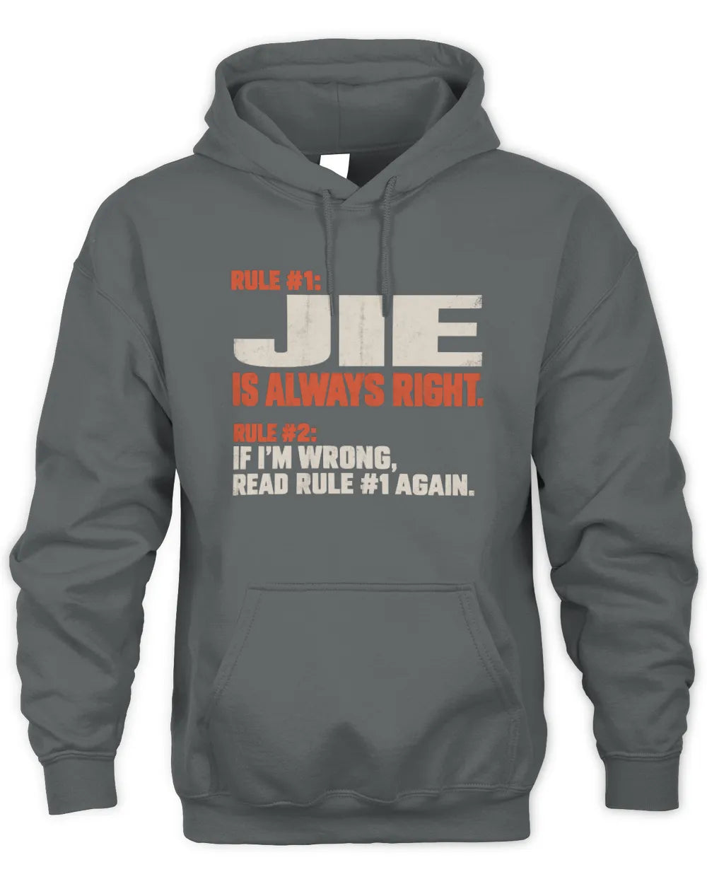 JIE NP1-H006 - Always Right Personalized Name T-Shirt – Funny Custom Name Shirt - Unisex Hoodie - Charcoal