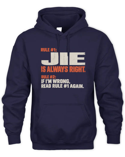 JIE NP1-H006 - Always Right Personalized Name T-Shirt – Funny Custom Name Shirt - Unisex Hoodie - Navy