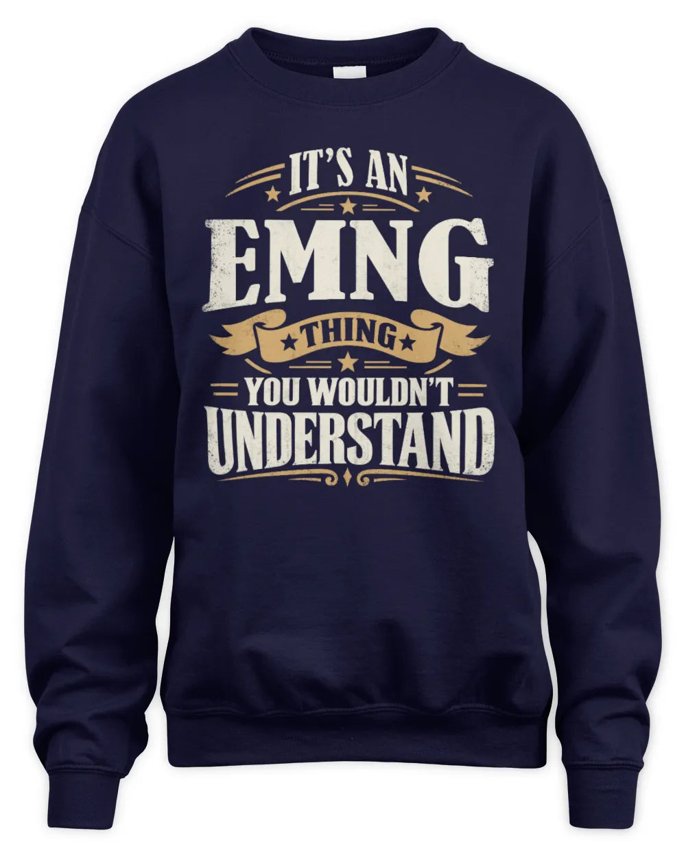 EMNG P08 TH51 - Personalized “It’s a/an [NAME] Thing – You Wouldn’t Understand” Shirt - Unisex Sweatshirt - Navy