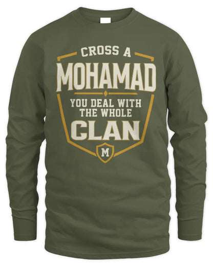 MOHAMAD NT1-K008 Cross A/An NAME, You Deal With the Whole Clan | Personalized Vintage T-Shirt - Men's Long Sleeved T-Shirt - Military Green