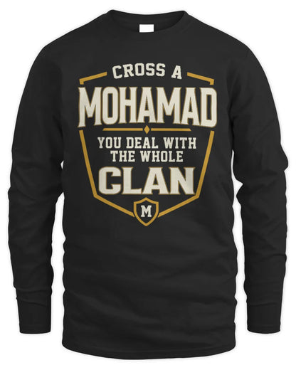 MOHAMAD NT1-K008 Cross A/An NAME, You Deal With the Whole Clan | Personalized Vintage T-Shirt - Men's Long Sleeved T-Shirt - Black