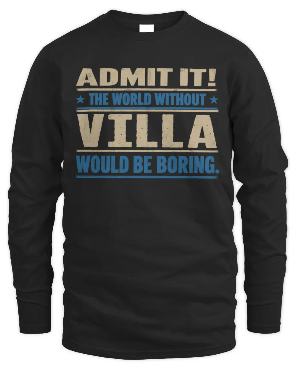 VILLA TP68-K2-968 – Personalized Funny Quote Apparel “The World Without NAME Would Be Boring” - Men's Long Sleeved T-Shirt - Black
