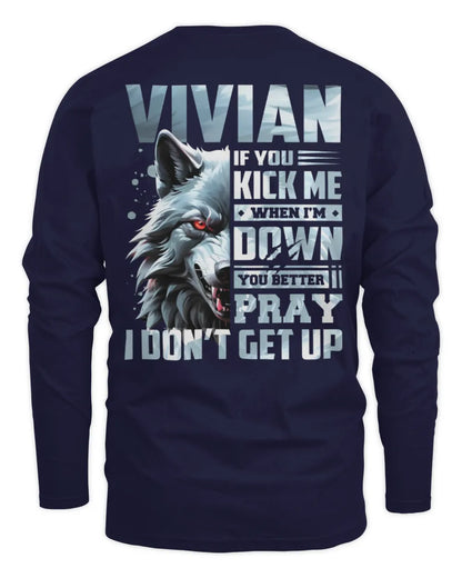 VIVIAN AP62-K4-666 - Personalized Fierce Wolf Quote Apparel “If You Kick Me When I’m Down, You Better Pray I Don’t Get Up” - Men's Long Sleeved T-Shirt - Navy