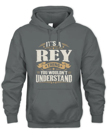 REY P08 TH51 - Personalized “It’s a/an [NAME] Thing – You Wouldn’t Understand” Shirt - Unisex Hoodie - Charcoal
