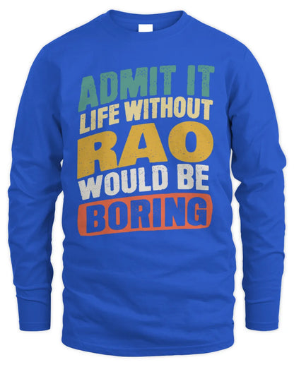 RAO TP88-K4-229
Personalized Funny Quote Apparel “Life Without NAME Would Be Boring” - Men's Long Sleeved T-Shirt - Royal