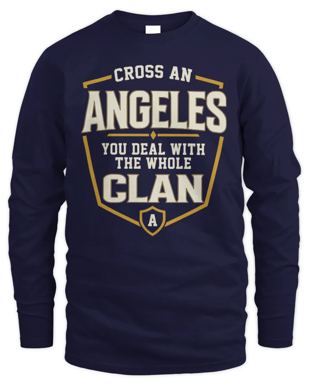 ANGELES NT1-K008 Cross A/An NAME, You Deal With the Whole Clan | Personalized Vintage T-Shirt - Men's Long Sleeved T-Shirt - Navy