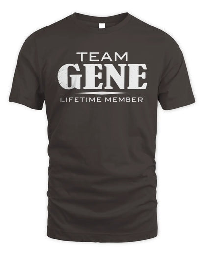 GENE BL62-K4-128 - Personalized “Team NAME Lifetime Member” - Unisex Standard T-Shirt - Dark Chocolate