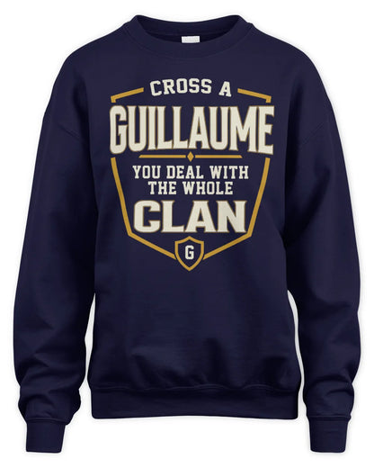 GUILLAUME NT1-K008 Cross A/An NAME, You Deal With the Whole Clan | Personalized Vintage T-Shirt - Unisex Sweatshirt - Navy