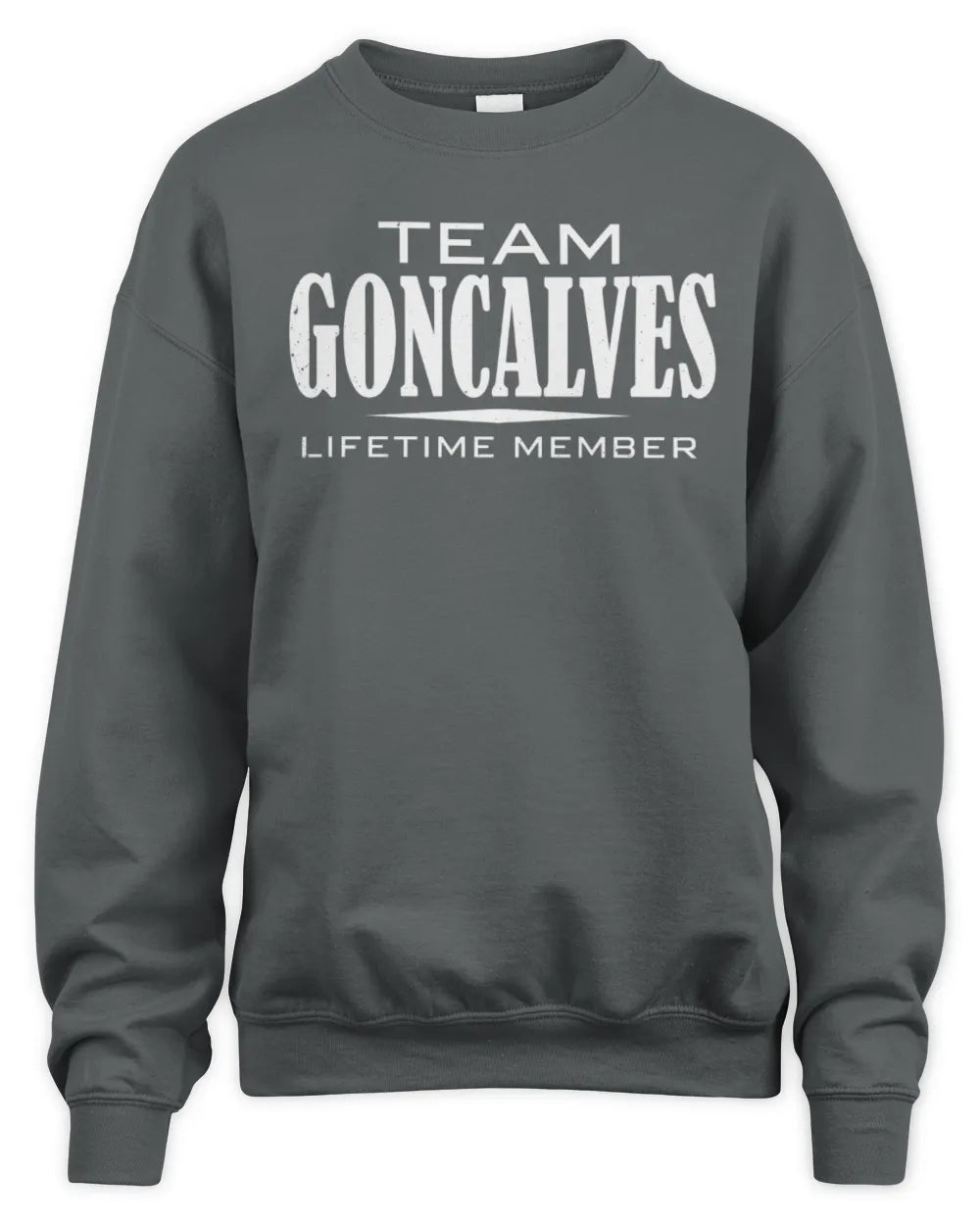 GONCALVES BL62-K4-128 - Personalized “Team NAME Lifetime Member” - Unisex Sweatshirt - Charcoal