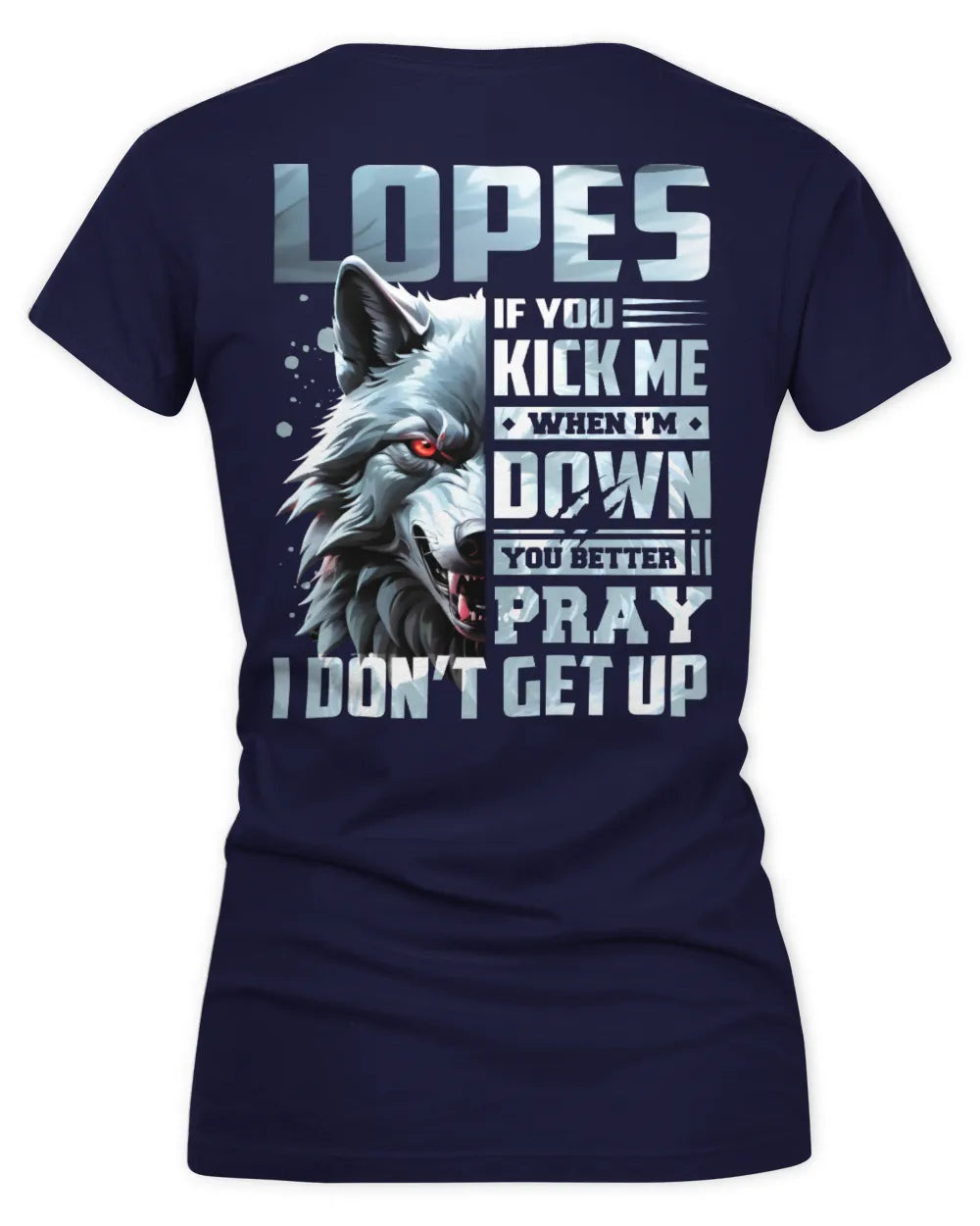 LOPES AP62-K4-666 - Personalized Fierce Wolf Quote Apparel “If You Kick Me When I’m Down, You Better Pray I Don’t Get Up” - Women's V-Neck T-Shirt - Navy