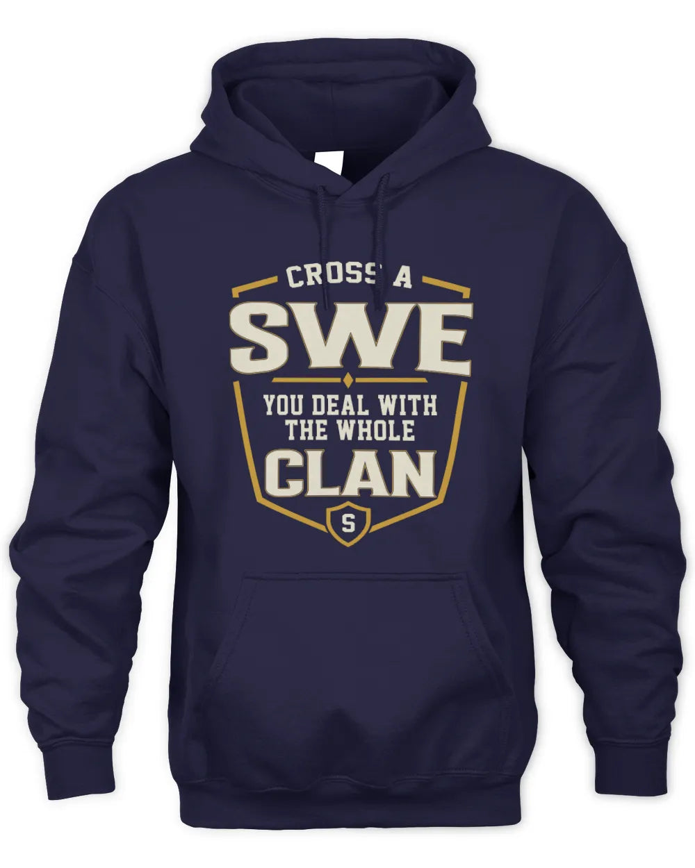 SWE NT1-K008 Cross A/An NAME, You Deal With the Whole Clan | Personalized Vintage T-Shirt - Unisex Hoodie - Navy