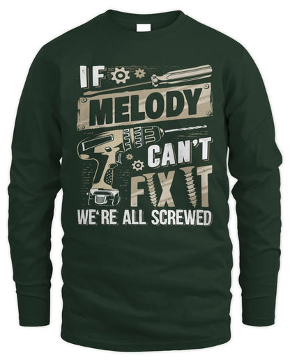 MELODY TX03 P02 - Personalized Handyman Mechanic Shirt “If NAME Can’t Fix It, We’re All Screwed” - Men's Long Sleeved T-Shirt - Forest Green