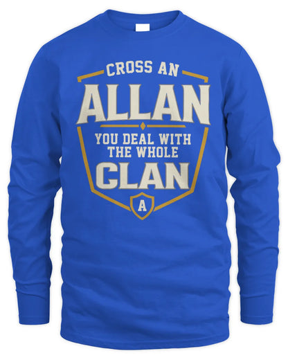 ALLAN NT1-K008 Cross A/An NAME, You Deal With the Whole Clan | Personalized Vintage T-Shirt - Men's Long Sleeved T-Shirt - Royal