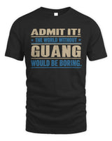 GUANG TP68-K2-968 – Personalized Funny Quote Apparel “The World Without NAME Would Be Boring” - Unisex Standard T-Shirt - Black