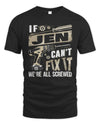 JEN TX03 P02 - Personalized Handyman Mechanic Shirt “If NAME Can’t Fix It, We’re All Screwed”