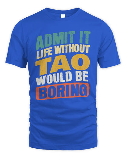 TAO TP88-K4-229
Personalized Funny Quote Apparel “Life Without NAME Would Be Boring” - Unisex Standard T-Shirt - Royal