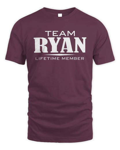 RYAN BL62-K4-128 - Personalized “Team NAME Lifetime Member” - Unisex Standard T-Shirt - Maroon