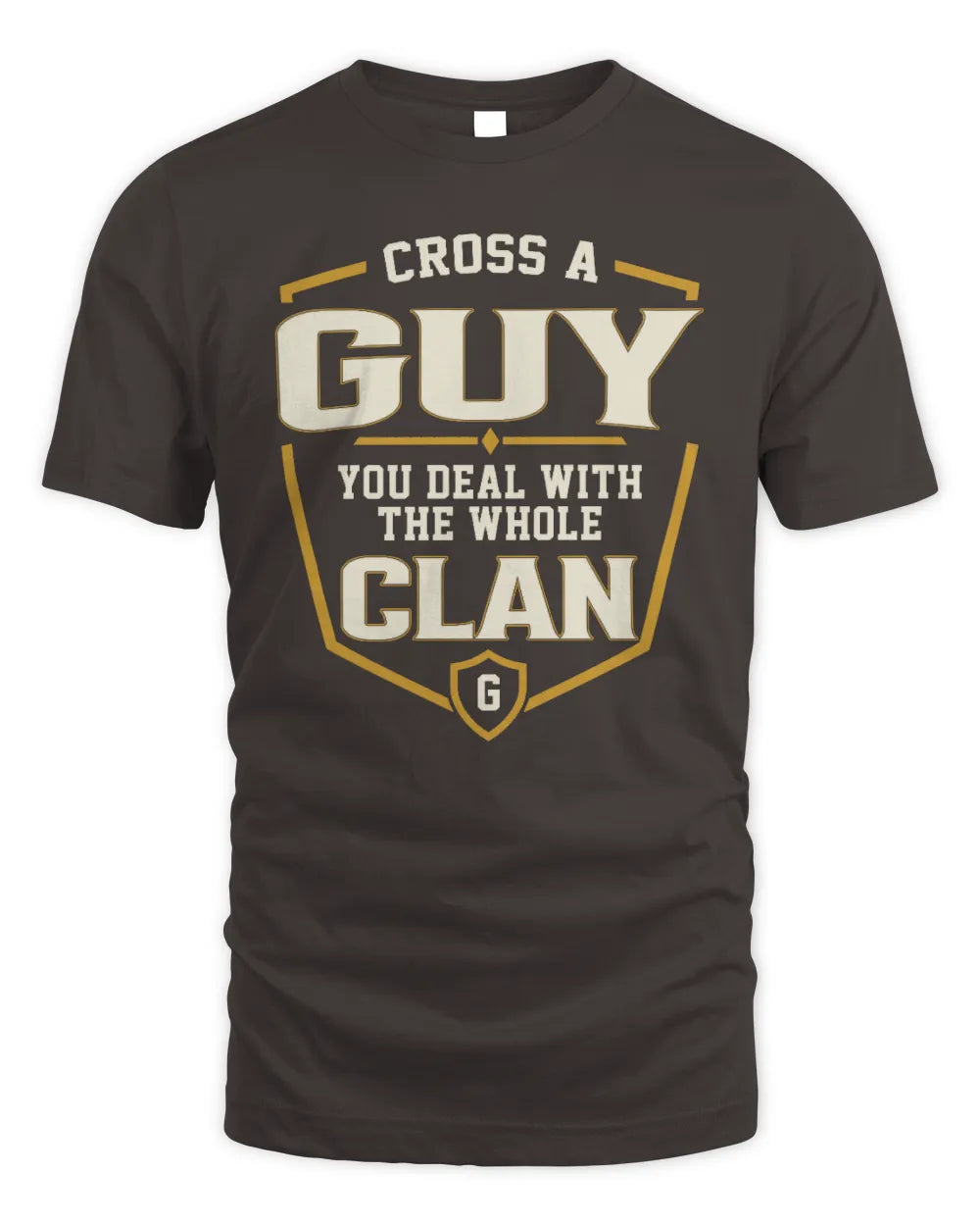 GUY NT1-K008 Cross A/An NAME, You Deal With the Whole Clan | Personalized Vintage T-Shirt - Unisex Standard T-Shirt - Dark Chocolate