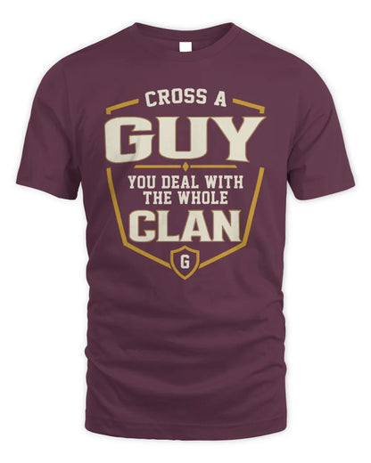 GUY NT1-K008 Cross A/An NAME, You Deal With the Whole Clan | Personalized Vintage T-Shirt - Unisex Standard T-Shirt - Maroon