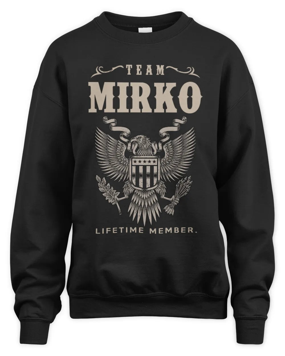 MIRKO TP06-K82 – Personalized Classic Style Apparel “Team NAME Lifetime Member” - Unisex Sweatshirt - Black