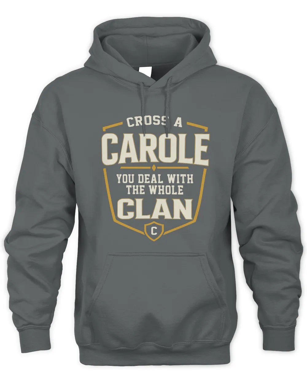 CAROLE NT1-K008 Cross A/An NAME, You Deal With the Whole Clan | Personalized Vintage T-Shirt - Unisex Hoodie - Charcoal