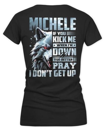 MICHELE AP62-K4-666 - Personalized Fierce Wolf Quote Apparel “If You Kick Me When I’m Down, You Better Pray I Don’t Get Up” - Women's V-Neck T-Shirt - Black