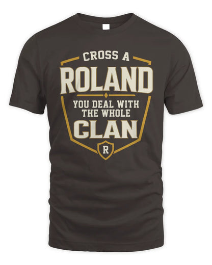 ROLAND NT1-K008 Cross A/An NAME, You Deal With the Whole Clan | Personalized Vintage T-Shirt - Unisex Standard T-Shirt - Dark Chocolate
